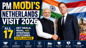 PM Modi’s Netherlands Visit 2026: All 17 Key Deals, MoUs, and Strategic Outcomes Explained